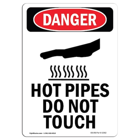 OSHA Danger Sign, Hot Pipes Do Not Touch, 14in X 10in Decal